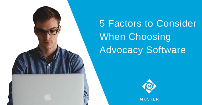 5_Factors_to_Consider_When_Choosing_Advocacy_Software.png 5_Factors_to_Consider_When_Choosing_Advocacy_Software.png
