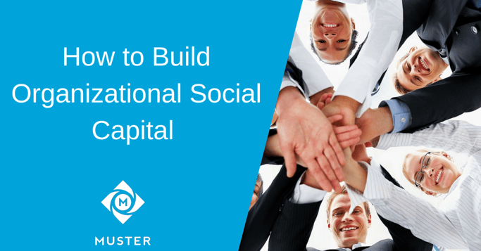 How_to_Build_Organizational_Social_Capital_1.png